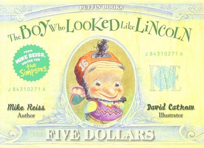 The Boy Who Looked Like Lincoln