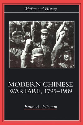Modern Chinese Warfare, 1795-1989 Bruce A. Elleman Taschenbuch Englisch 2001