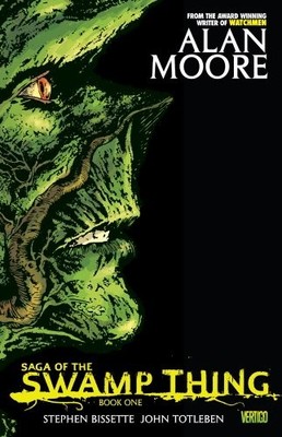 SAGA OF THE SWAMP THING, BOOK 1 By Alan Moore & Steve R. Bissette - Hardcover