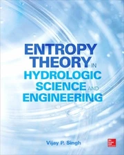 Entropy Theory in Hydrologic Science and Engineering by Vijay Singh (English) Ha