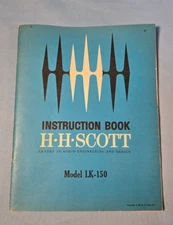 VINTAGE H H SCOTT LK-150 STEREO AMPLIFIER INSTRUCTION BOOK W/ SCHEMATIC DIAGRAMS
