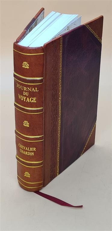 Leather Bound Journal of Chevalier Chardin's Voyage to Persia and the East Indies
