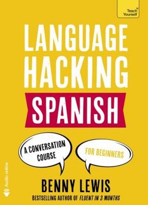 Language Hacking Spanish : Learn How to Speak Spanish - Right Awa