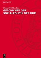 Geschichte Der Sozialpolitik Der DDR Gunnar Winkler