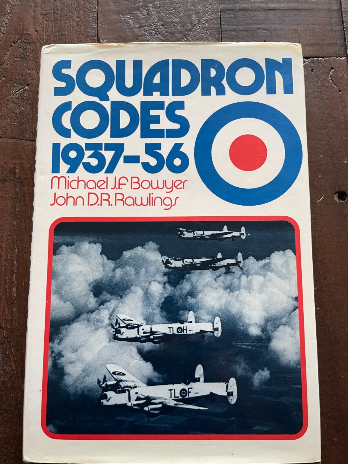 Squadron Codes 1937-56 HB Michael J F Bowyer & John D R Rawlings