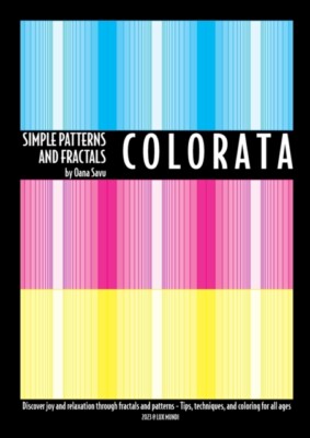 Oana - C O L O R A T A - Simple patterns and fractals - New paperback  - X555z