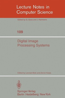 Digital Image Processing Systems Leonard Bolc