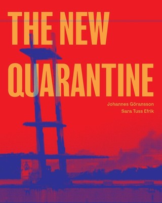 The New Quarantine Johannes Göransson (u. a.) Taschenbuch Englisch 2023