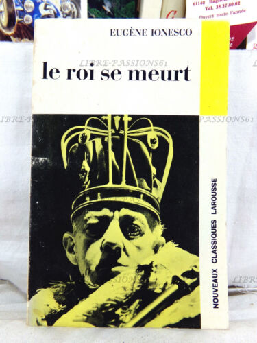LE ROI SE MEURT, EUGÈNE IONESCO, NOUVEAUX CLASSIQUES LAROUSSE, 1970 - Afbeelding 1 van 17