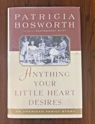 Anything Your Little Heart Desires: An American Family Story