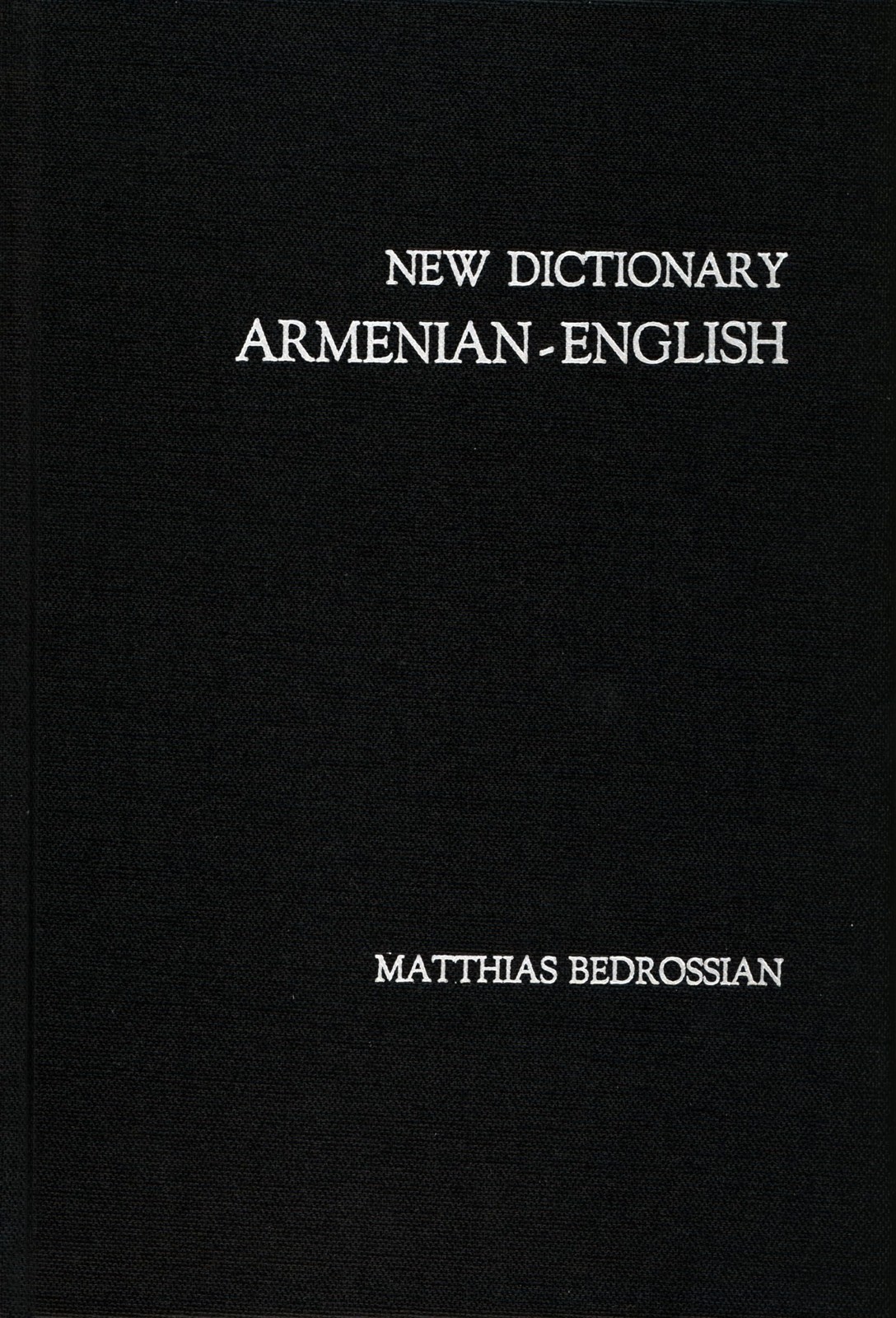 Новый армяно-английский словарь Маттиаса Бедросяна (Gebundene Ausgabe)