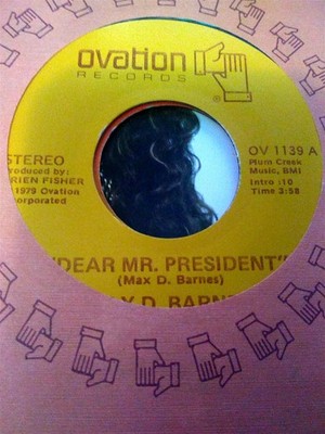 Max D. Barnes, Dear Mr. President ~ NM 1979 Ovation 45 +sleeve