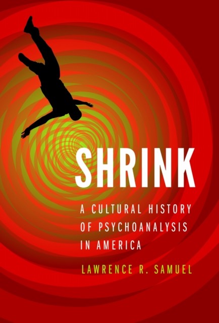 Shrink by Lawrence R. Samuel HARDBACK 9780803244764