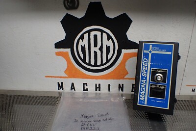 Magna-Speed 10-CVV M0222 Speed-0-10 DC Variable Voltage Controller Used Warranty