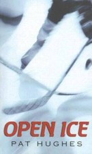 Open Ice - Mass Market Paperback By Hughes, Pat - GOOD