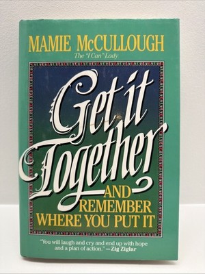 Get It Together And Remember Where You Put It  Mamie McCullough 1990 (Signed)