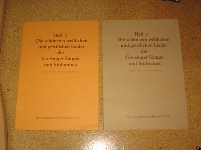 2 Hefte Greisinger Sänger und Stubnmusi Helmut Gärtner Deggendorf