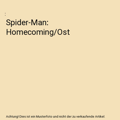 Spider-Man: Homecoming/Ost