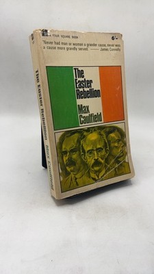 The Easter Rebellion Max Caulfield Paperback FIRST FOUR SQUARE EDITION 1965 1965