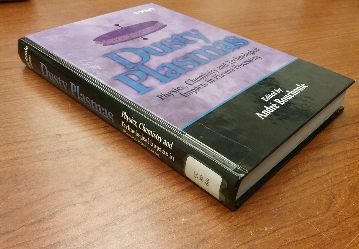 Dusty Plasmas - André Bouchoule Dusty Plasmas: Physics, Chemistry, & Techno Andre