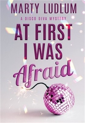 At First I Was Afraid (Hardback or Cased Book)
