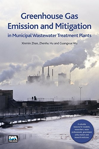 Greenhouse Gas Emission And Mitigation In Municipal Wastewater Treatment Plants Xinmin Zhan - Image 3