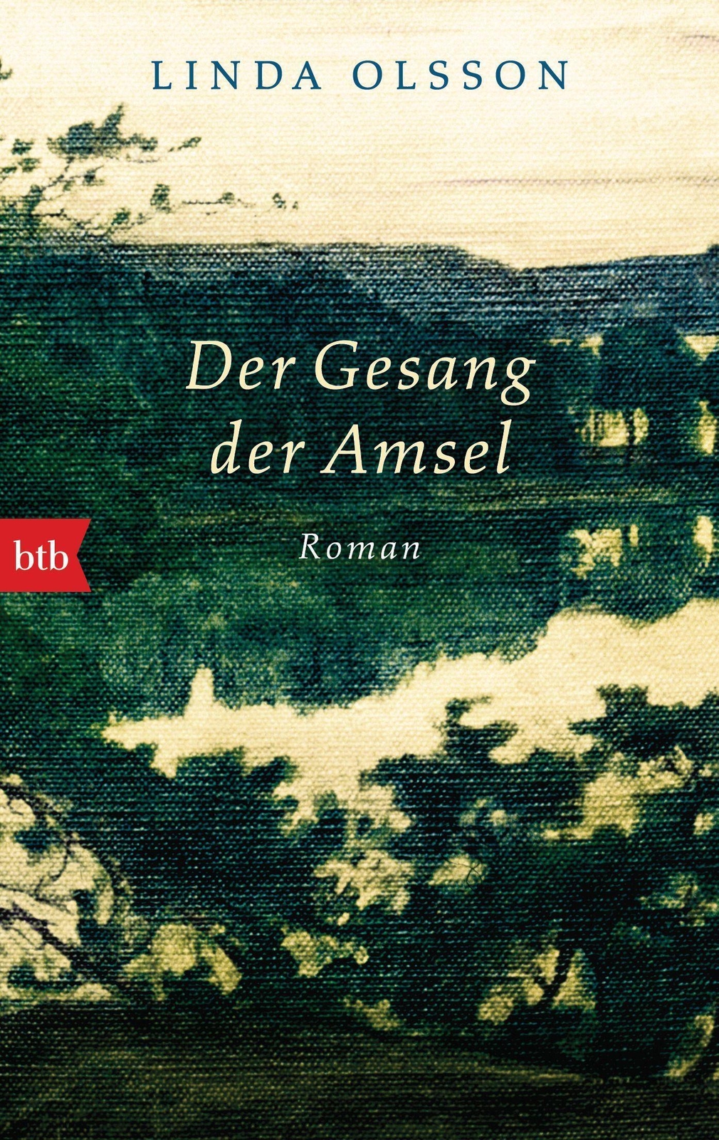 Thumbnail - Der Gesang Der Amsel | Roman | Linda Olsson | Taschenbuch | 256 S. |