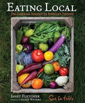 Eating Local: The Cookbook Inspired by Americas Farmers - ACCEPTABLE
