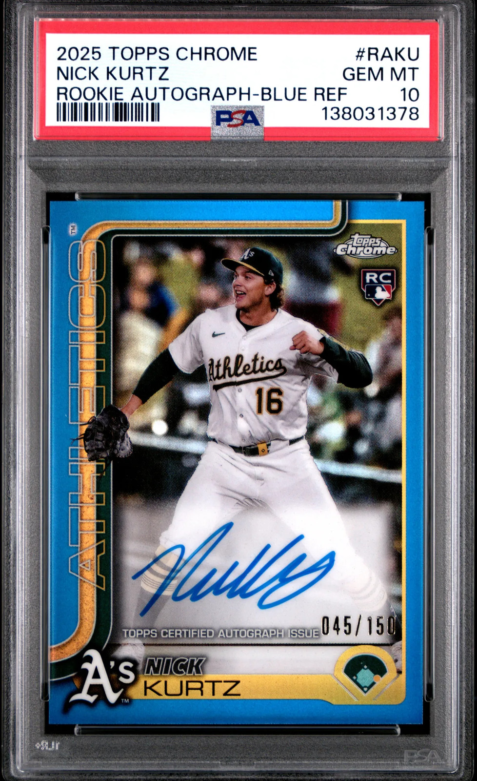 2025 Topps Chrome Rookie Autographs Nick Kurtz #RAKU Blue Ref /150 PSA 10
