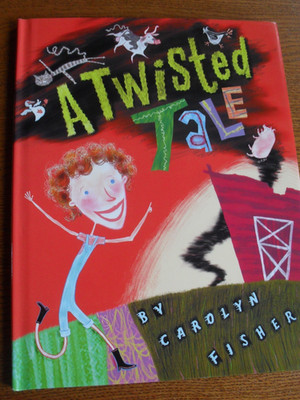 A Twisted Tale by Carolyn Fisher, Picture book: Alfred A. Knopf 2002