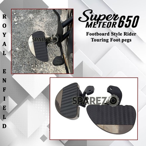 Royal Enfield Super Meteor 650 "Footboard Style Rider Touring Foot pegs
