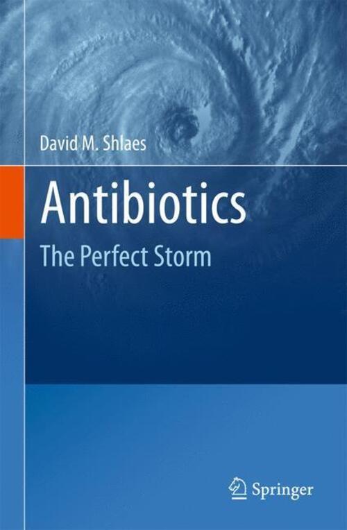 Thumbnail - David M. Shlaes | Antibiotics | Buch | Englisch (2010) | The Perfect