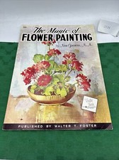 Vintage Walter Foster Art Instruction Book Magic of Flower Painting Nan Greacen