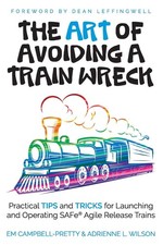 The ART of Avoiding a Train Wreck: Practical Tips and Tricks for Launching a...