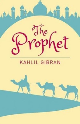 The Prophet | Kahlil Gibran | Englisch | Taschenbuch | Arcturus Classics | 2017