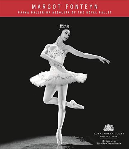 Margot Fonteyn: The Royal Ballet's Prima Ballerina A...
