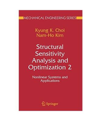 Structural Sensitivity Analysis and Optimization 2: Nonlinear Systems and Applic