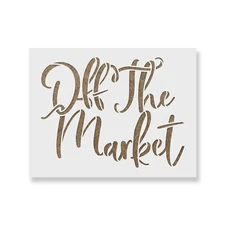 Off The Market Stencil - Durable & Reusable Mylar Stencils