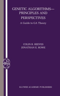 Reeves - Genetic Algorithms  Principles and Perspectives  A Guide to G - X555z