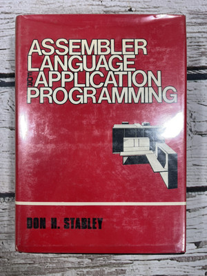 Assembler Language For Application Programming Don H. Stabley 1982 Petrocelli
