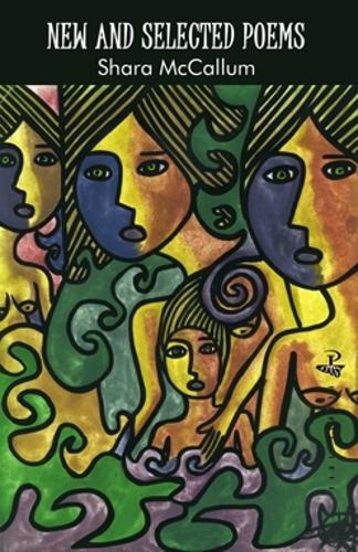 Shara McCallum The Face of Water: New & Selected Poems (Paperback)