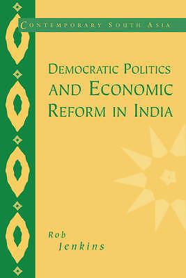 Democratic Politics and Economic Reform in India Jenkins Paperback 9780521659871