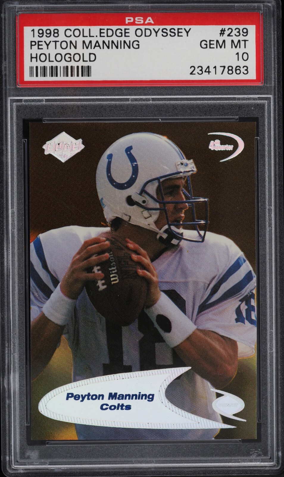 Peyton Manning Collector's Edge Odyssey #239 Hologold