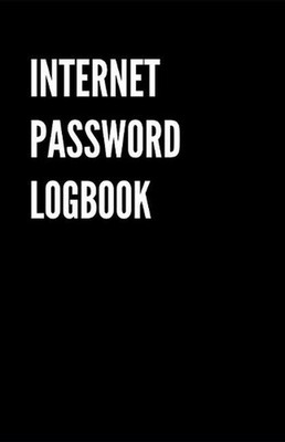 Internet Password Logbook: Black Password organizer to Keep Usernames, Passwords