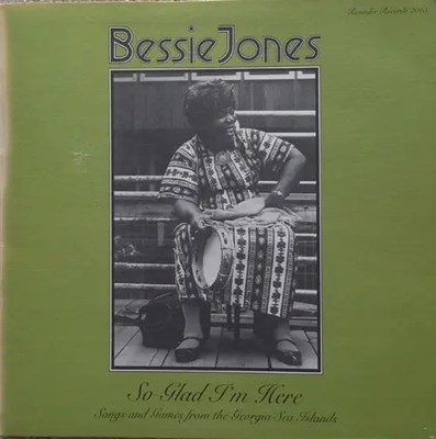 Bessie Jones So Glad Im Here GATEFOLD Rounder Records Vinyl LP