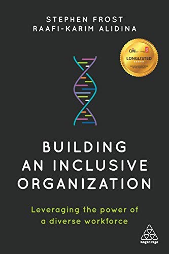 Building an Inclusive Organization: Leveraging the Power of a Di