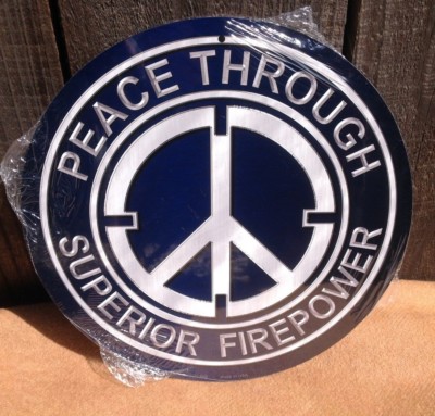 Peace Through Superior Firepower Round Sign Vintage Garage Bar Decor Old Rustic