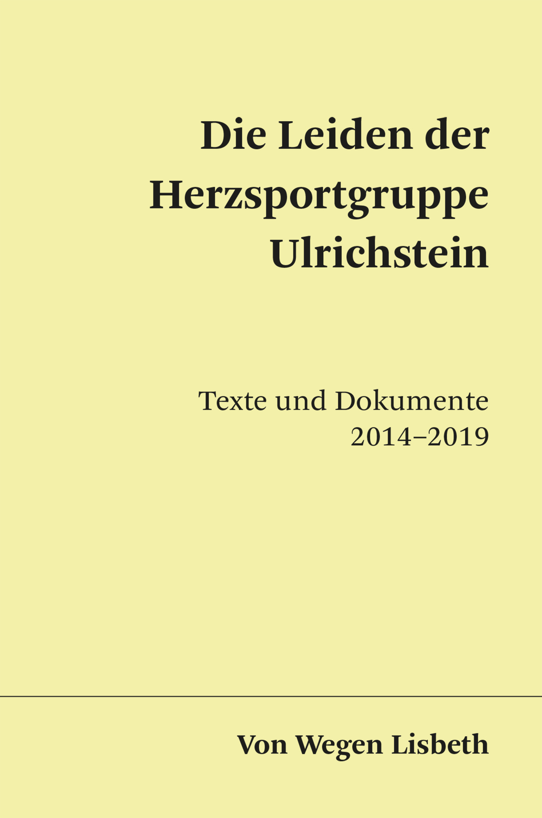 Thumbnail - Von Wegen Lisbeth; Von Wegen Verlag / Die Leiden Der Herzsportgruppe