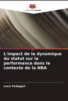 Luca Fedegari | L'impact De La Dynamique Du Statut Sur La Performance Dans Le...