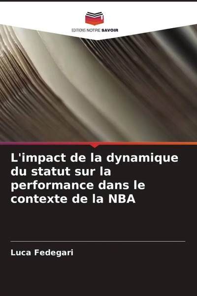 Luca Fedegari | L'impact De La Dynamique Du Statut Sur La Performance Dans Le...-image